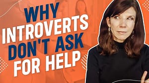 why introverts don't ask for help