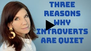 Three Reasons Why Introverts Are Quiet And How You Can Respond